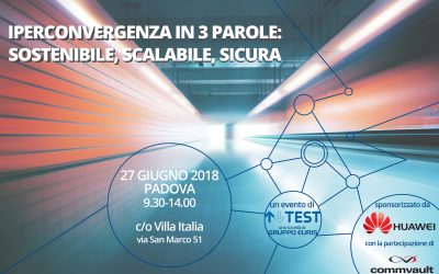 Iperconvergenza in 3 parole. Il nuovo workshop di TEST sponsorizzato da Huawei